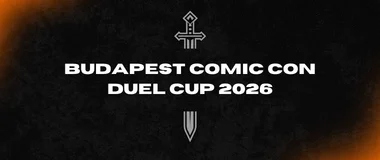 Budapest Comic Con - Duel Cup 2026